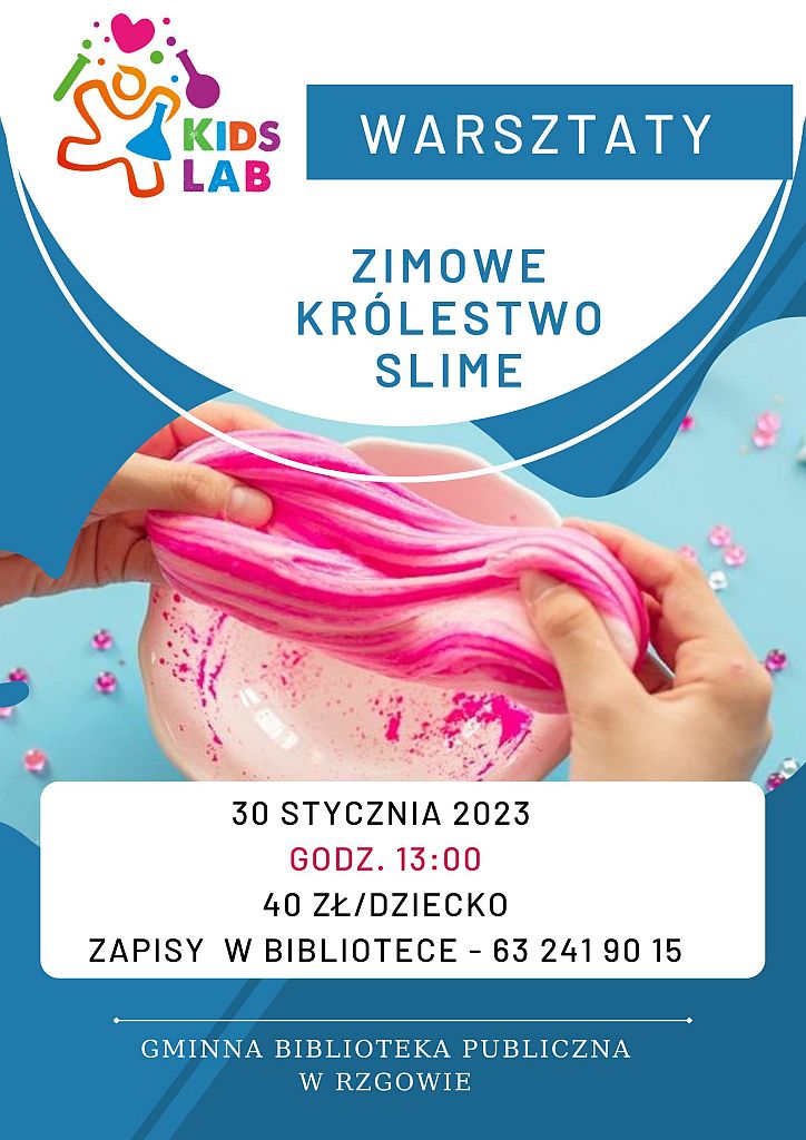 Warsztaty podczas ferii zimowych - Zimowe Królestwo Slime